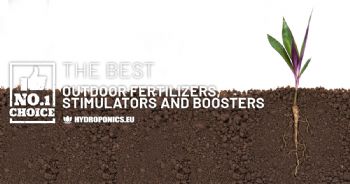 The best fertilizers, stimulators and boosters for growing outdoors of 2022